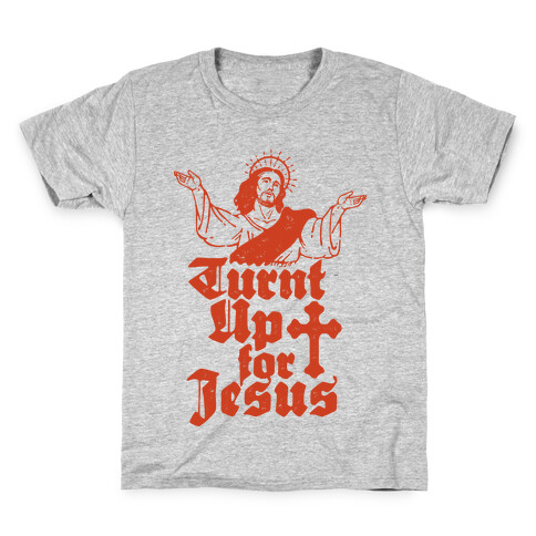 Turnt Up For Jesus Kids T-Shirt