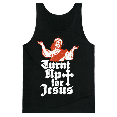 Turnt Up For Jesus Tank Top