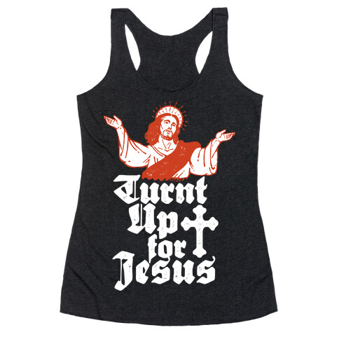 Turnt Up For Jesus Racerback Tank Top