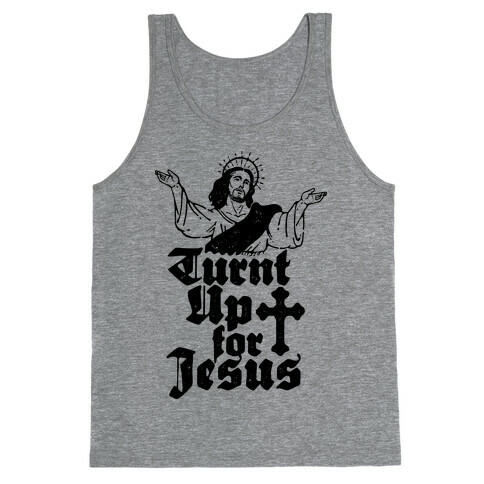 Turnt Up For Jesus Tank Top
