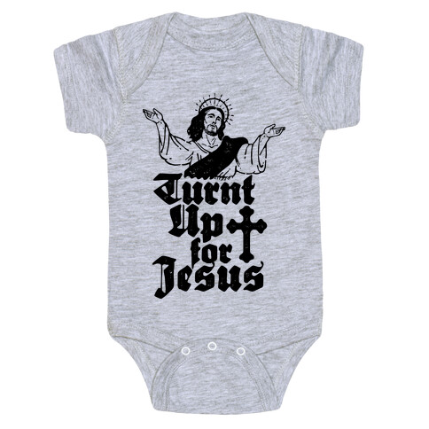 Turnt Up For Jesus Baby One-Piece