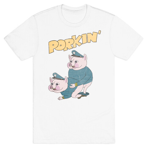 PORKIN' (VINTAGE) T-Shirt