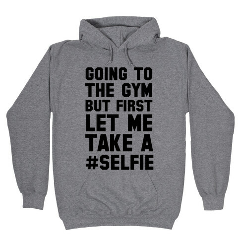 Going to the Gym Hooded Sweatshirt
