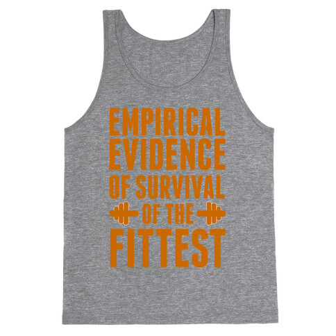 Empirical Evidence of Survival of the Fittest Tank Top