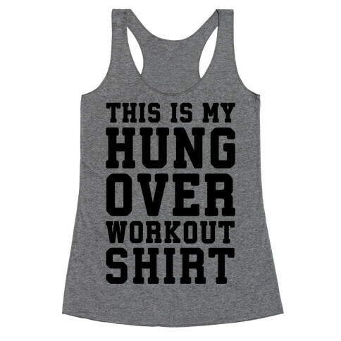 This Is My Hungover Workout Shirt Racerback Tank Top
