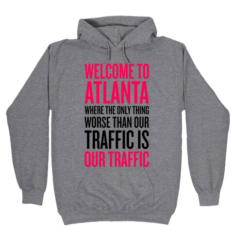 Atlanta Traffic Hooded Sweatshirt