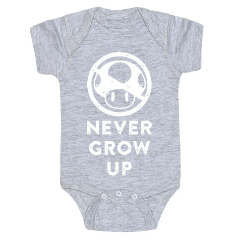 Never Grow Up Baby One-Piece