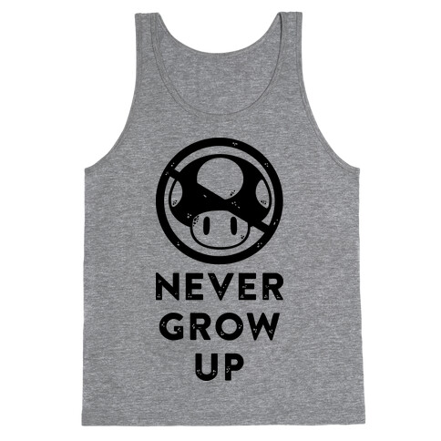 Never Grow Up Tank Top