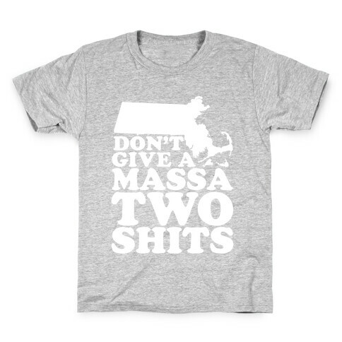 Don't Give a Massa Two Shits Kids T-Shirt