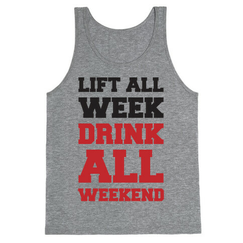 Lift All Week Drink All Weekend Tank Top