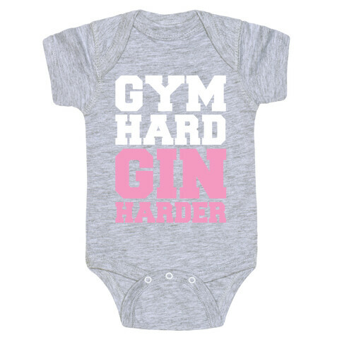 Gym Hard Gin Harder Baby One-Piece