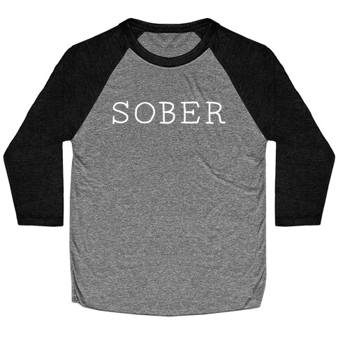 SOBER Baseball Tee