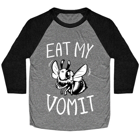 Eat My Vomit Baseball Tee