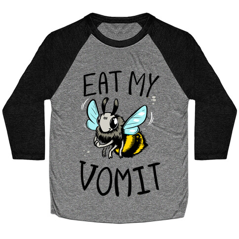 Eat My Vomit Baseball Tee