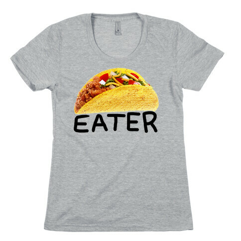 TACO EATER Womens T-Shirt