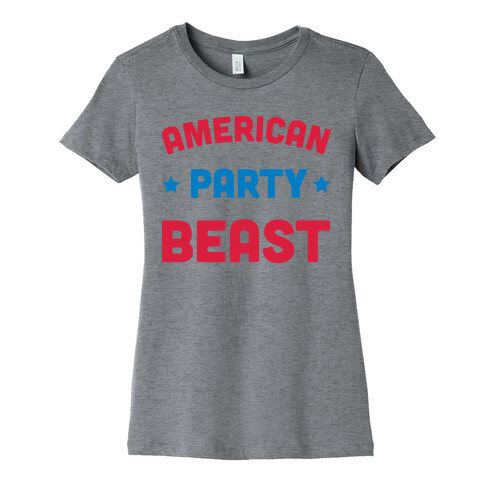 AMERICAN PARTY BEAST Womens T-Shirt