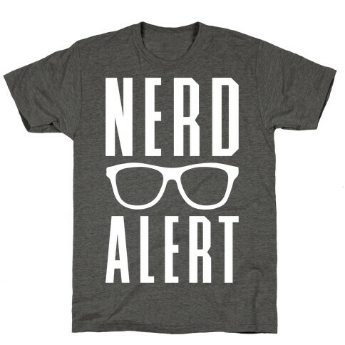 Nerd Alert T-Shirt