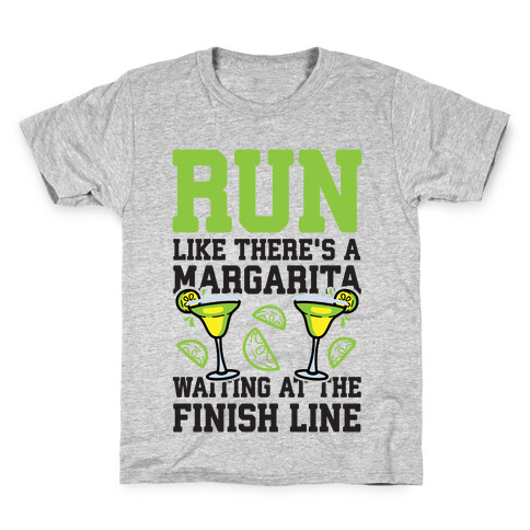 Run Like There's A Margarita At The Finish line Kids T-Shirt