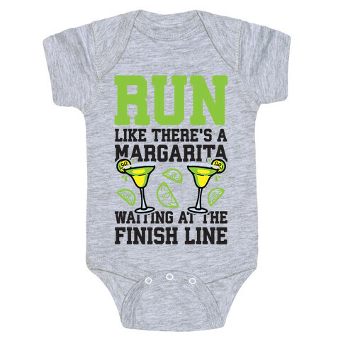 Run Like There's A Margarita At The Finish line Baby One-Piece