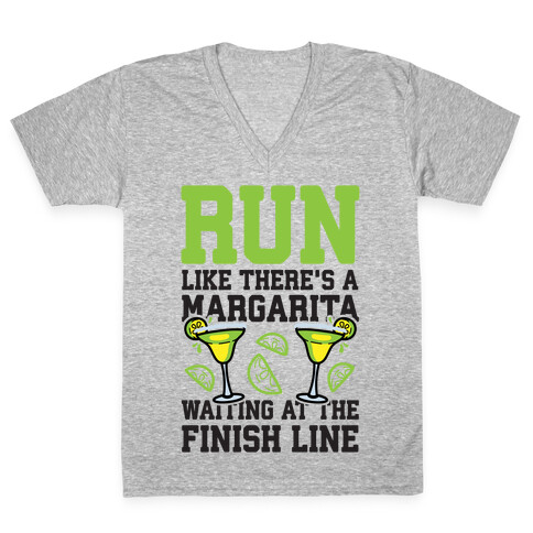 Run Like There's A Margarita At The Finish line V-Neck Tee Shirt