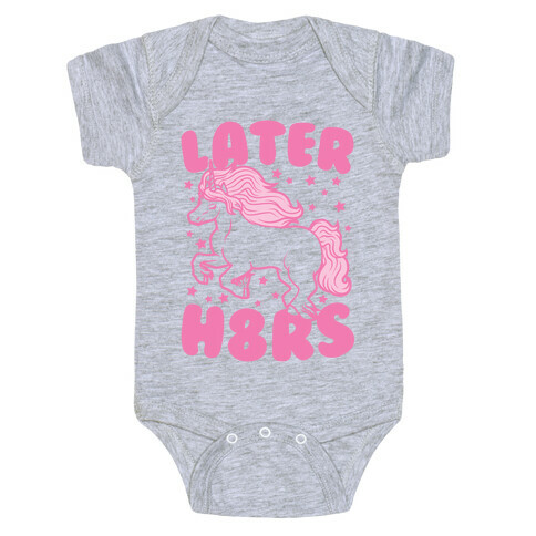 Later H8rs Baby One-Piece