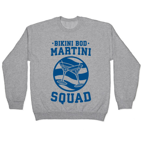 Bikini Bod Martini Squad Pullover