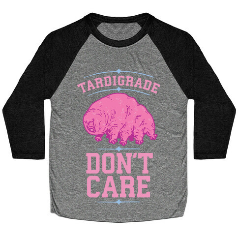 Tardigrade Don't Care Baseball Tee