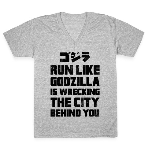 Run Like Godzilla Is Wrecking The City Behind You V-Neck Tee Shirt