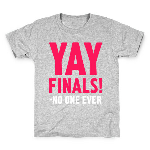 Yay Finals! Kids T-Shirt