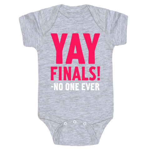 Yay Finals! Baby One-Piece