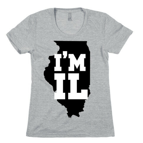 I'm IL Womens T-Shirt