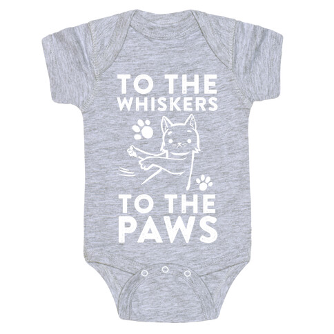 To The Whiskers. To the Paws. Baby One-Piece