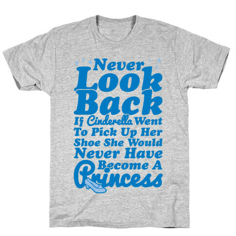 Never Look Back T-Shirt