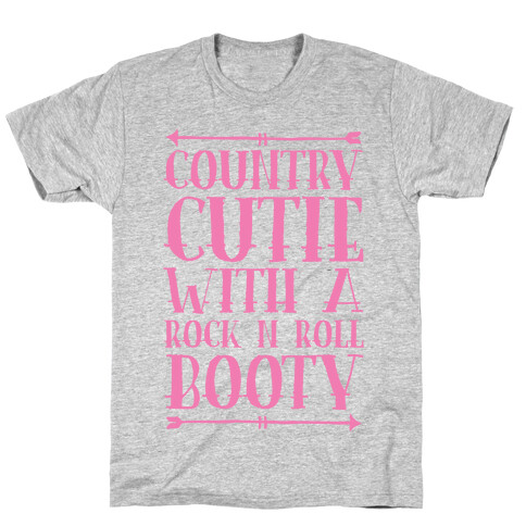 Country Cutie With A Rock 'N Roll Booty T-Shirt