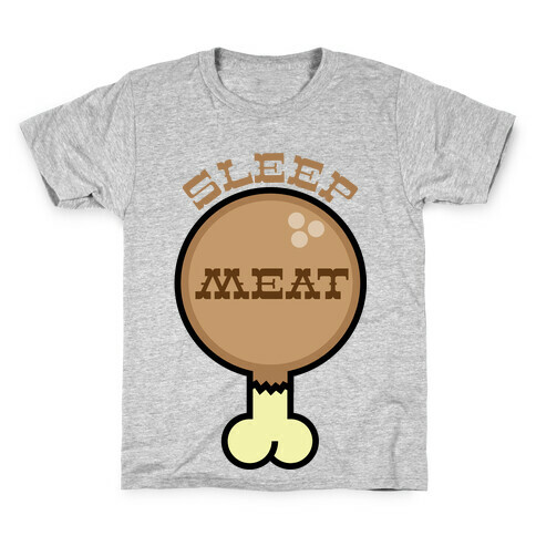 SLEEP MEAT (TURKEY) Kids T-Shirt