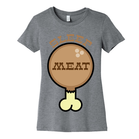 SLEEP MEAT (TURKEY) Womens T-Shirt