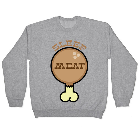 SLEEP MEAT (TURKEY) Pullover