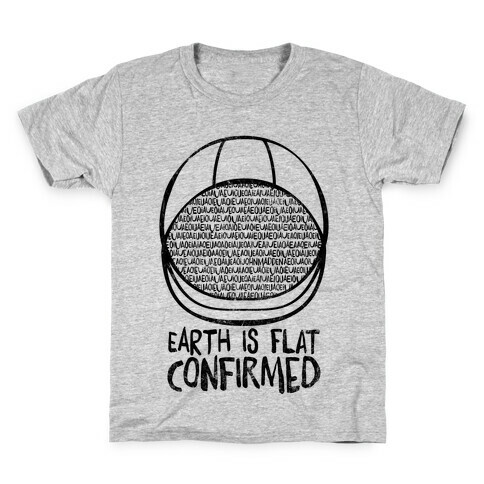 Earth Is Flat (Confirmed) Kids T-Shirt