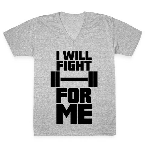 I Will Fight For Me V-Neck Tee Shirt