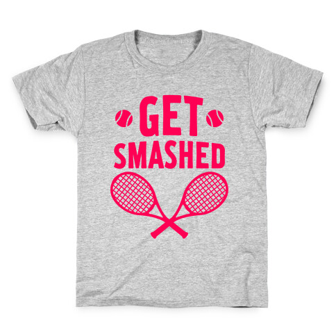 Get Smashed Kids T-Shirt