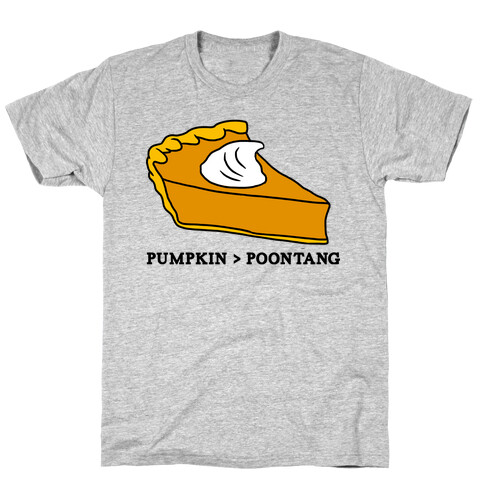 PUMPKIN VS POONTANG PIE T-Shirt