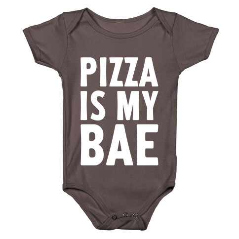 Pizza Is My Bae Baby One-Piece
