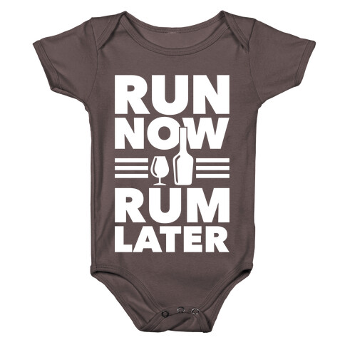 Run Now Rum Later Baby One-Piece