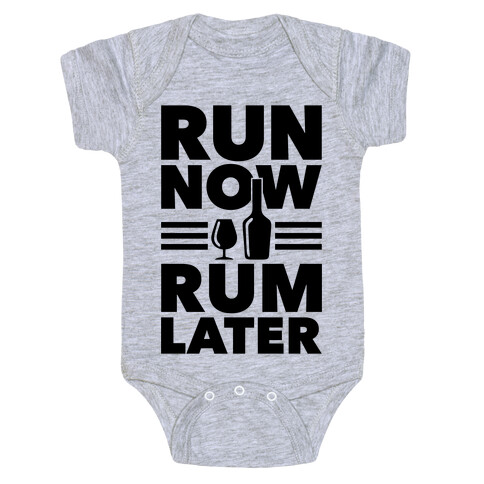 Run Now Rum Later Baby One-Piece