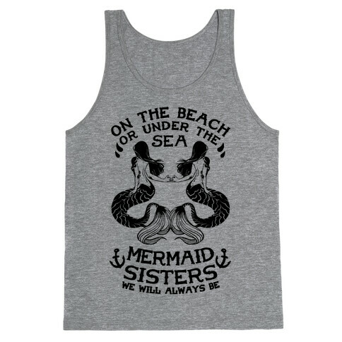 Mermaid Sisters We Will Always Be Tank Top