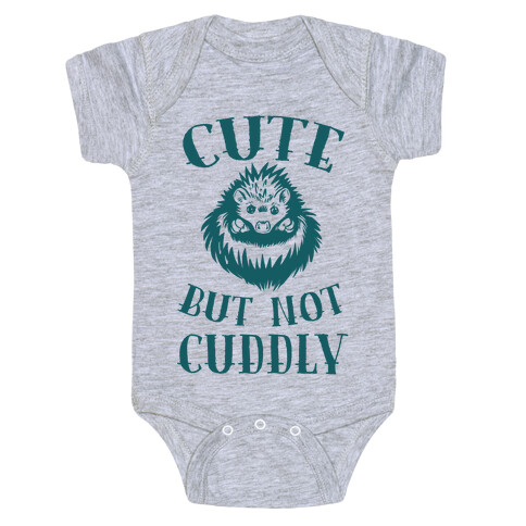 Cute But Not Cuddly Baby One-Piece