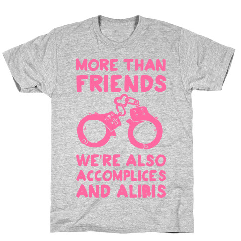 More Than Friends T-Shirt