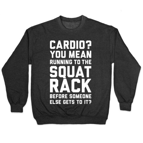 Cardio? You Mean Squats? Pullover