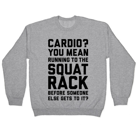 Cardio? You Mean Squats? Pullover