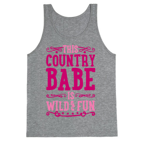 This Country Babe Is Wild and Fun Tank Top